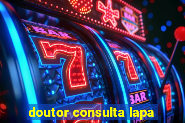 doutor consulta lapa